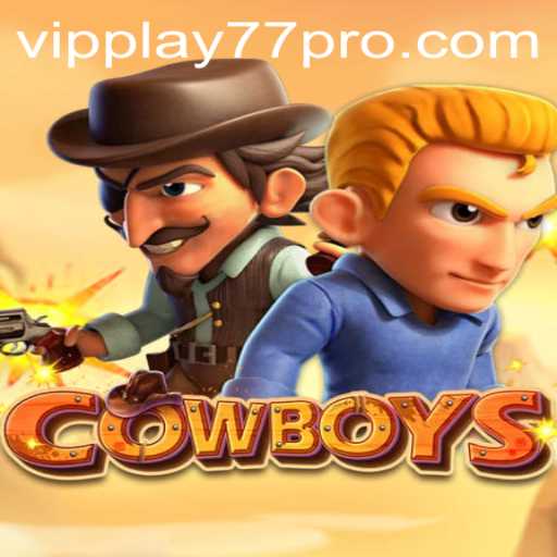 Exploring the World of COWBOYS: A Unique Gaming Experience with vipplay77