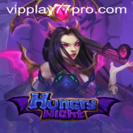 Dive Into the Thrilling World of HungryNight and vipplay77
