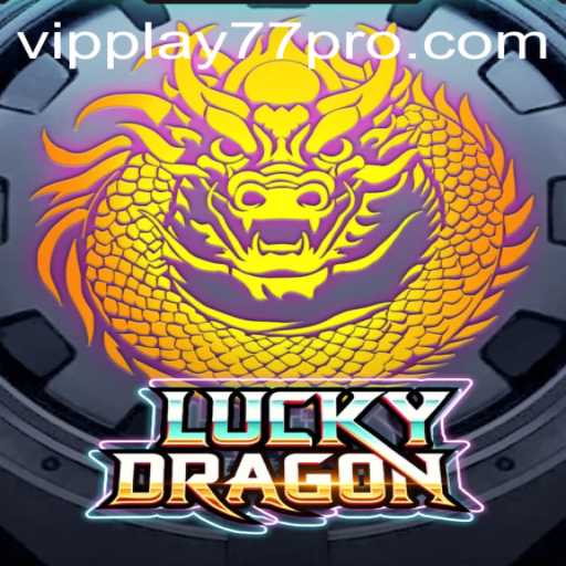 Discover the Thrilling World of LuckyDragon: A Gaming Experience with VIPPlay77